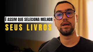 Como Escolher os Melhores Livros para Você.