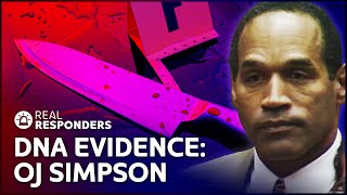 OJ Simpson: The Damning Evidence In The Trial Of The Century | The New Detectives | Real Responders