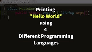 Write "Hello World" using C,C++,Java and Python !