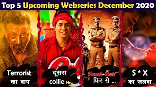 Top 5 Hindi Web Series Release On December 2020 | Sanjay Dutt New Series |Free Download Link