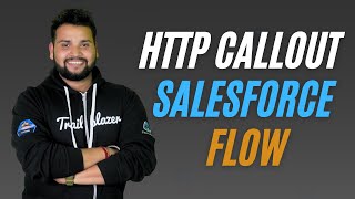 Salesforce Flow HTTP Callout | HTTP callout in Salesforce Flow - Salesforce Geek