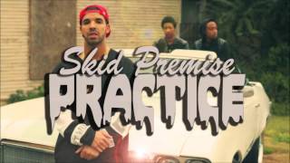 Drake / ASAP Rocky Type Beat - Practice (PROD.SKID PREMISE)