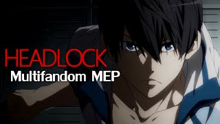 Headlock | Multifandom Full MEP