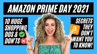 AMAZON PRIME DAY 2021 SECRETS: TOP 10 SHOPPING DOS & DON'TS!!!