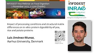 2nd INFOGEST Viva Webinar on Food Digestion -  Luis Jiménez-Munoz, Plant Proteins and Digestion