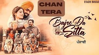 Chan Tera || Ammy virk || Tania || Bajre Da Sitta || Full song