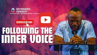 FOLLOWING THE INNER VOICE // PASTOR AMA ABRAHAM//