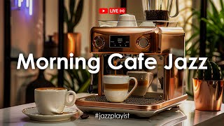 Morning Cafe Jazz ☕ Jazz for a positive morning mood - Background music for study, work