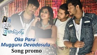 Oka Paru Mugguru Devadaasulu Song Promo || Naanna Nenu Naa Boyfriends Movie  || HebahPatel,Ashwin