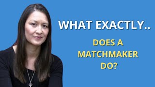 What to expect when you hire a Matchmaker!