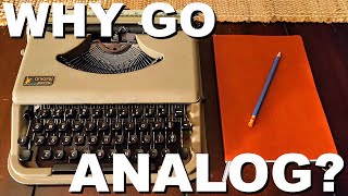 Why go analog for creative writing?