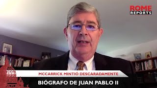 Biógrafo de Juan Pablo II: Se ha probado que McCarrick mintió descaradamente