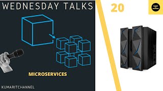Mainframe Modernization - Microservices - Wednesday Talks #20