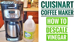 HOW TO DESCALE USING VINEGAR Cuisinart 10 cup Thermal Programmable Coffee Maker DCC-1150 Light