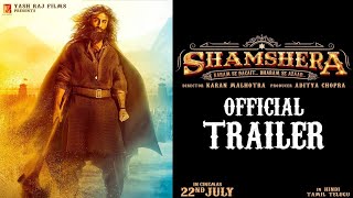 Shamshera Official Trailer , Ranbir Kapoor, Vani kapoor, Shamshera official Trailer, release date