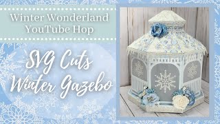 Winter Wonderland YouTube Hop - SVG Cuts Winter Gazebo - ASC Craft Supplies DT Project