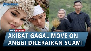 TERKUAK Alasan Pengantin Baru di Bogor Hilang Usai Akad, Tak Bisa Lupakan Mantan, Auto Dicerai Suami