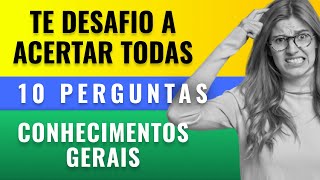 10 Perguntas com o tema Conhecimentos Gerais | Quiz desafio virtual