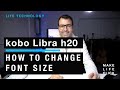 Kobo Libra h20 - How to change font size