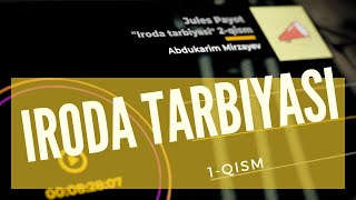 Iroda tarbiyasi  | Jules Payot | 1-qism