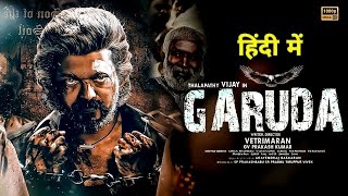 Thalapathy Vijay \u0026 Pooja Hegde 2024 |  Garuda - Full Hindi Dubbed Action Movie  2024