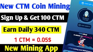 New CTM Coin Mining app 2024 || New Crypto Mining Network App 2024