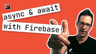 Using async/await with Firebase