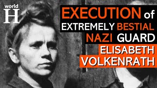 EXECUTION of Elisabeth Volkenrath - BRUTAL NAZI Guard at Auschwitz & Bergen Belsen - Holocaust