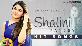 Shalini Pandey Birthday Special | Shalini Pandey Back 2 Back Hit Songs | Latest Telugu Songs 2019