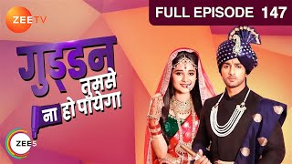 Guddan Tumse Na Ho Payega |  Ep 147 | Indian Romantic Hindi Love Story Serial | Guddan, AJ | Zee TV