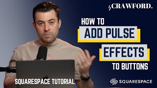How To Add Pulse Effect To Buttons on Squarespace