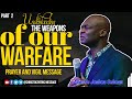 UNDERSTANDING THE WEAPONS OF OUR WARFARE (part 2) - APOSTLE JOSHUA SELMAN 2020 || KOINONIA GLOBAL ||