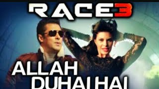 Allah duhai hai song video || Race 3 song - Salman khan , Jacqueline Fernandez