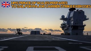 HMS Prince of Wales prepares to sail for major carrier strike exercises