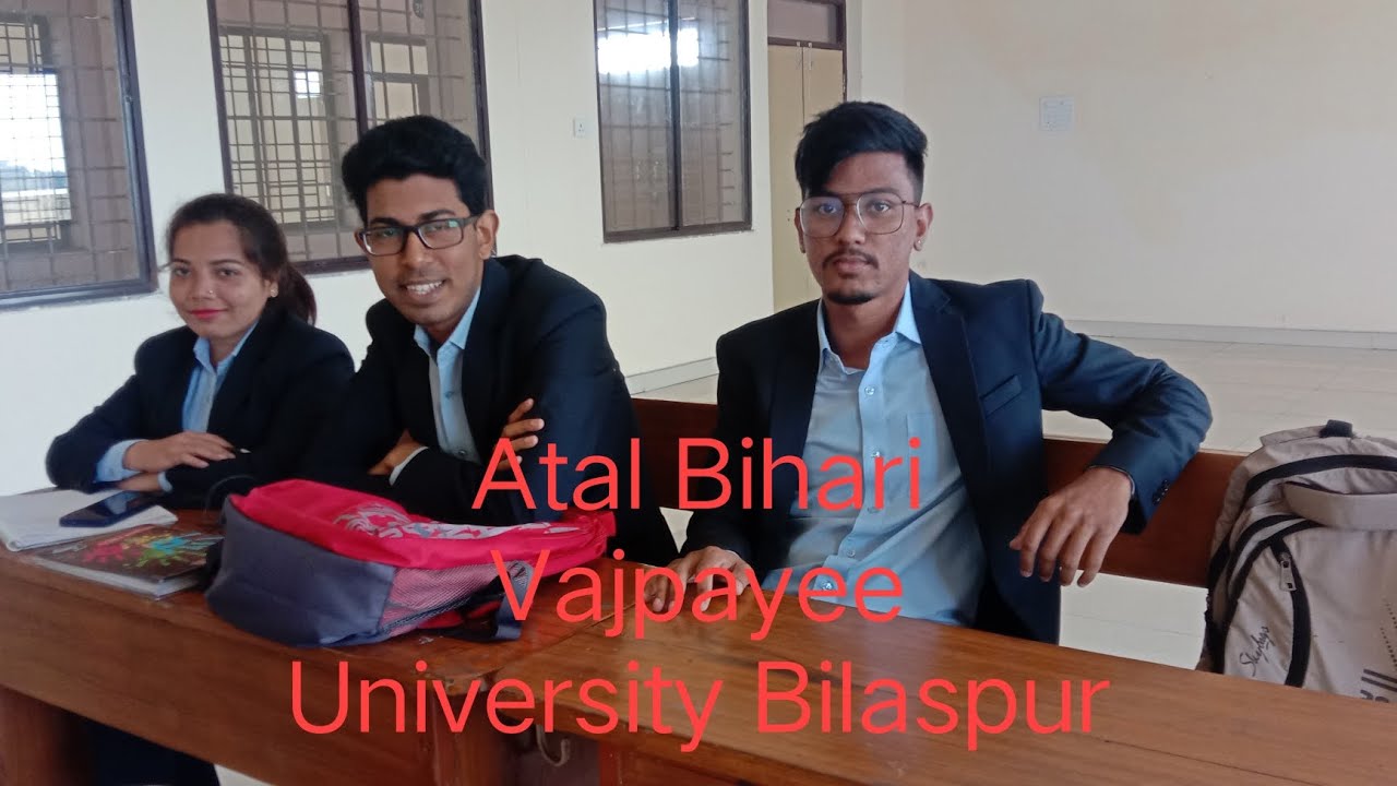 Atal Bihari Vajpayee University Bilaspur 2.0 Vlogs 11 - YouTube