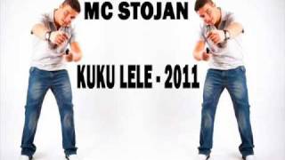 MC Stojan - Kuku lele (2011)