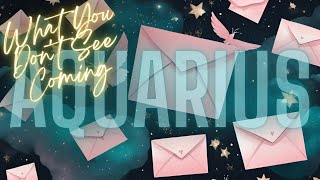 You're getting heartfelt correspondence 💌 //WHAT YOU DON'T SEE COMING// #aquarius #tarot