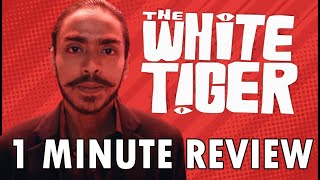 The White Tiger Review | 1 Minute Review | MUST WATCH ! [#1]