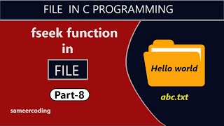 Fseek Function in File handling in c programming | sameercoding