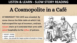 💥Learn English Through Story💥| A Cosmopolite in a Café - with Vocabulary