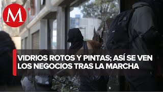 Daños ocasionados en los negocios luego de la marcha en CdMx