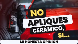 💎 TRATAMIENTO CERAMICO ⚠️ ¿Por qué NO deberías aplicarlo? | Mi Honesta opinión ⬅️