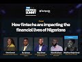 How fintechs are impacting the financial lives of Nigerians | The Fintech Summit 2022