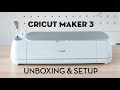 Cricut Maker 3 Unboxing & Setup