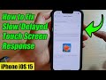 How to Fix Slow/Delayed Touch Screen Response on iPhone iOS 15