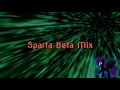 Sparta Beta Mix (-Reupload-)