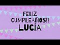 LUCIA  Tu canción original de cumpleaños  | Tu Nombre Cantado