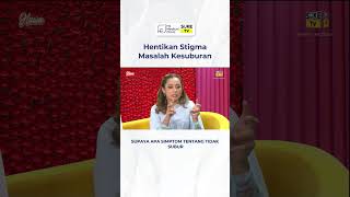 Hentikan Stigma Masalah Kesuburan