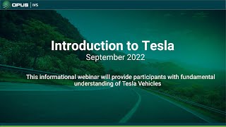 Opus IVS - Intro To Tesla Webinar
