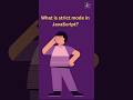 What is strict mode in JavaScript? | JavaScript Tutorial in 1 minutes #15
